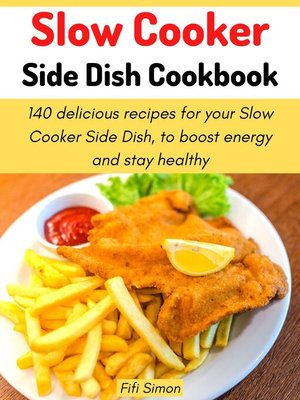 cover image of Slow Cooker Side Dish Cookbook